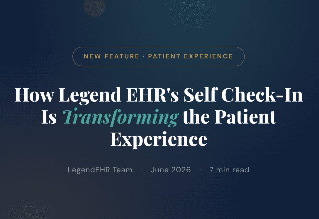 Legend EHR Self Check-ins