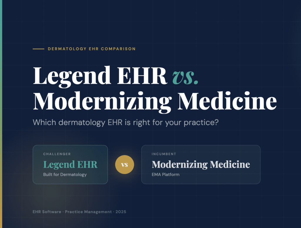 Legend EHR vs. Modernizing Medicine (EMA)